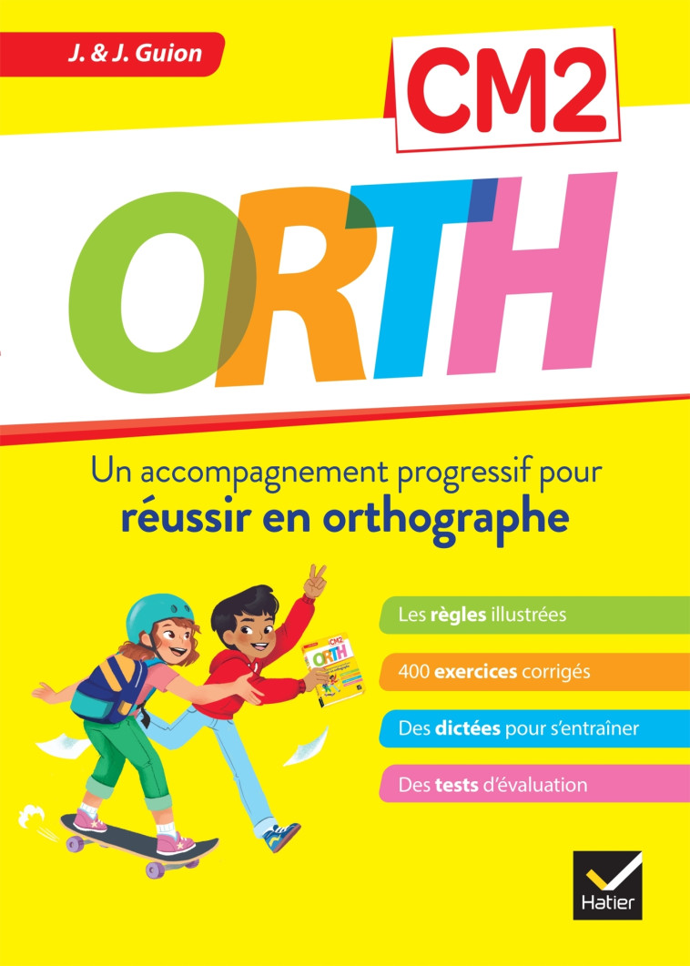 ORTH CM2 REUSSIR EN ORTHOGRAPHE - GUION - HATIER