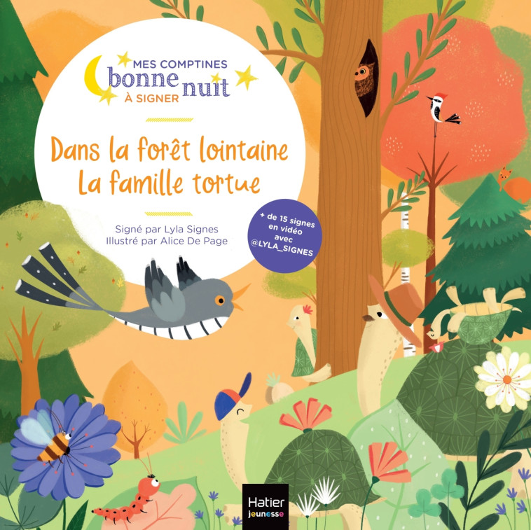 DANS LA FORET LOINTAINE LA FAMILLE TORTUE - LYLA SIGNES/DE PAGE - HATIER JEUNESSE