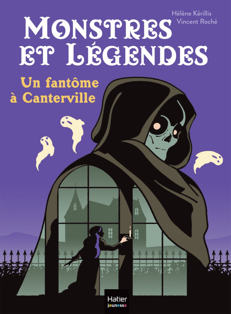 MONSTRES ET LEGENDES T03 UN FANTOME A CANTERVILLE CE1/CE2 8/9 ANS - KERILLIS/ROCHE - HATIER JEUNESSE