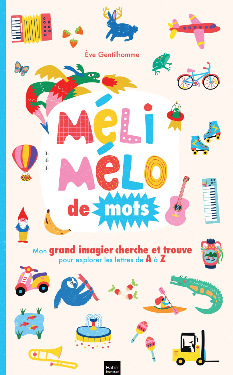 MELI-MELO DE MOTS - GENTILHOMME EVE - HATIER JEUNESSE