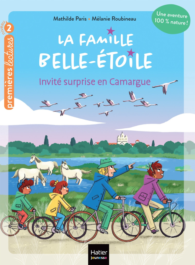 LA FAMILLE BELLE-ETOILE T04 INVITE SURPRISE EN CAMARGUE CP - PARIS/ROUBINEAU - HATIER JEUNESSE