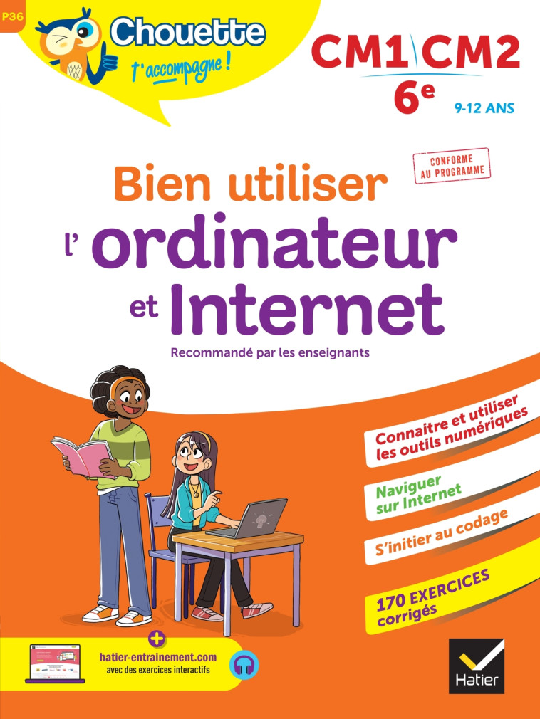 BIEN UTILISER L'ORDINATEUR ET INTERNET CM1/CM2/6E - COHEN/MARCIALIS - HATIER