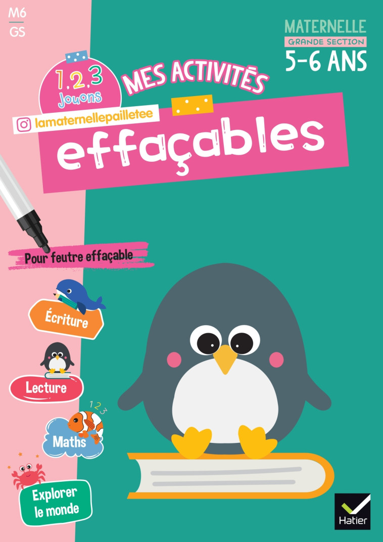 MES ACTIVITES EFFACABLES GRANDE SECTION - 1, 2, 3 JOUONS ! - WAELES/HEILLETTE - HATIER