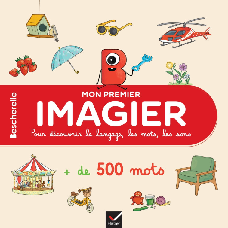 MON PREMIER IMAGIER BESCHERELLE 2-5 ANS - CHAVIGNY/MODESTE - HATIER