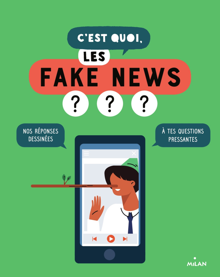 C'EST QUOI, LES FAKE NEWS ? - LABOUCARIE/AZAM - MILAN