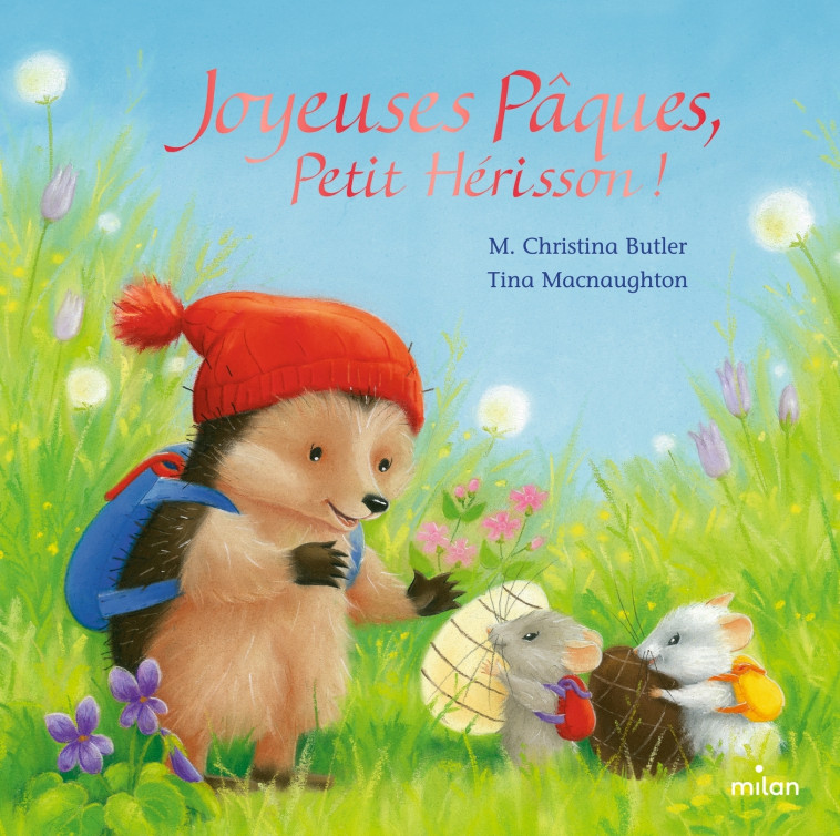 JOYEUSES PAQUES, PETIT HERISSON ! - BUTLER/MACNAUGHTON - MILAN