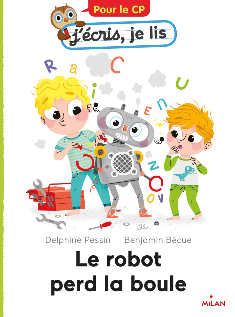 LE ROBOT PERD LA BOULE 6 ANS - PESSIN/BECUE - MILAN