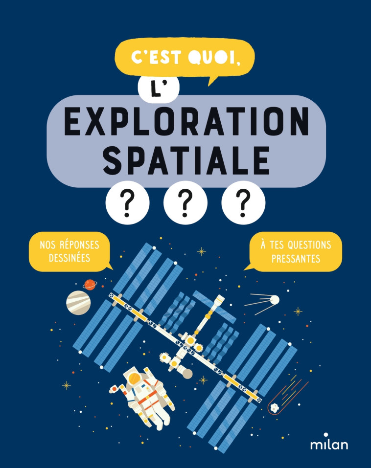 C'EST QUOI, L'EXPLORATION SPATIALE ? - DUSSAUSSOIS/AZAM - MILAN