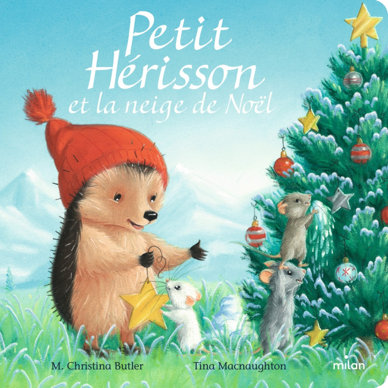 PETIT HERISSON ET LA NEIGE DE NOEL (TOUT-CARTON) - BUTLER/MACNAUGHTON - MILAN