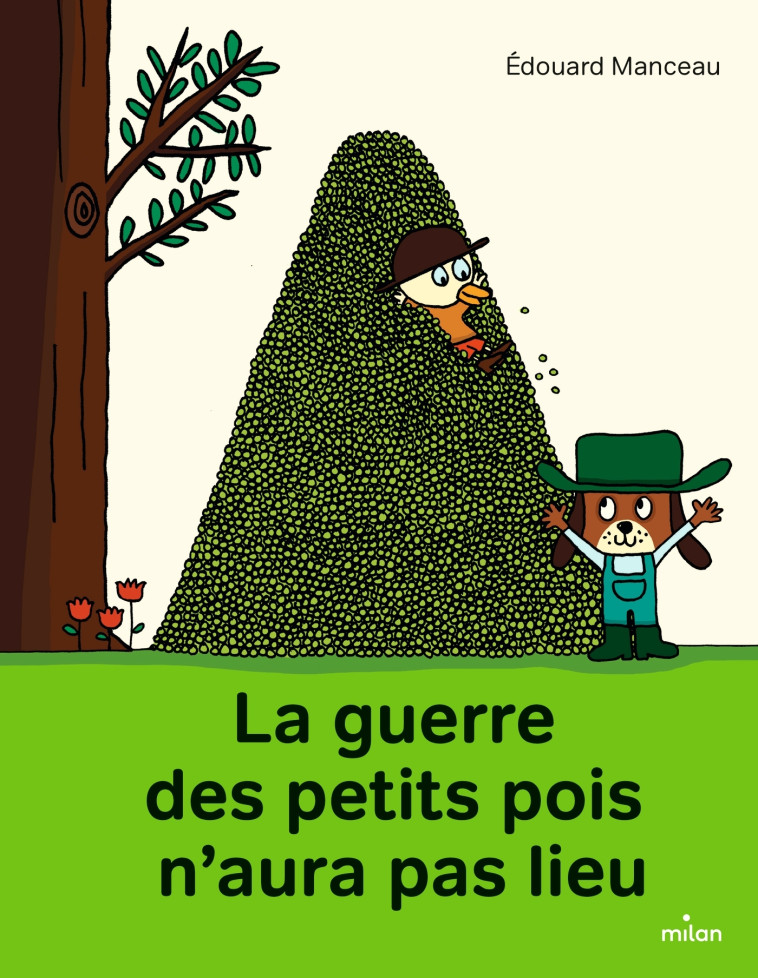 LA GUERRE DES PETITS POIS N'AURA PAS LIEU - MANCEAU EDOUARD - MILAN