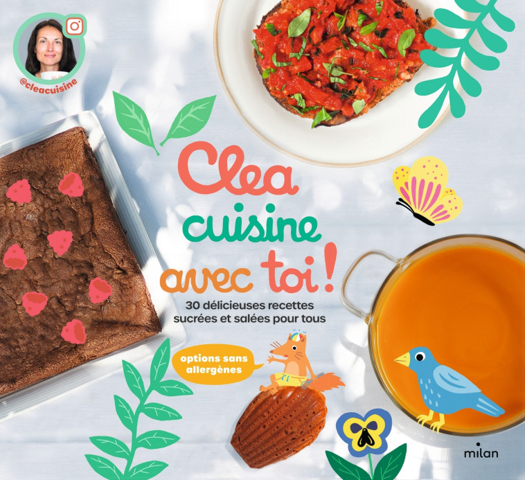 CLEA CUISINE AVEC TOI, 30 DELICIEUSES RECETTES SUCREES ET SALEES - CLEA/SELENIENE - MILAN