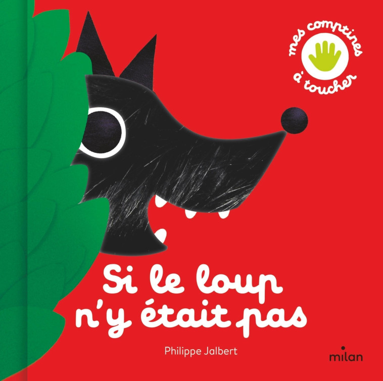 SI LE LOUP N'Y ETAIT PAS - JALBERT PHILIPPE - MILAN