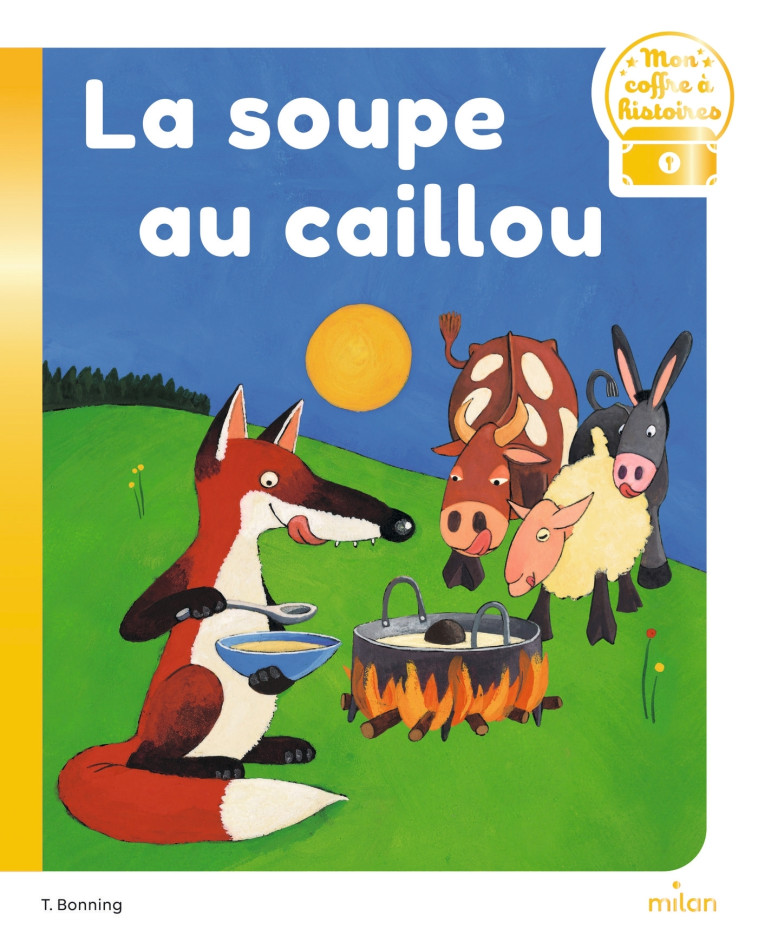 LA SOUPE AU CAILLOU - BONNING/HOBSON - MILAN