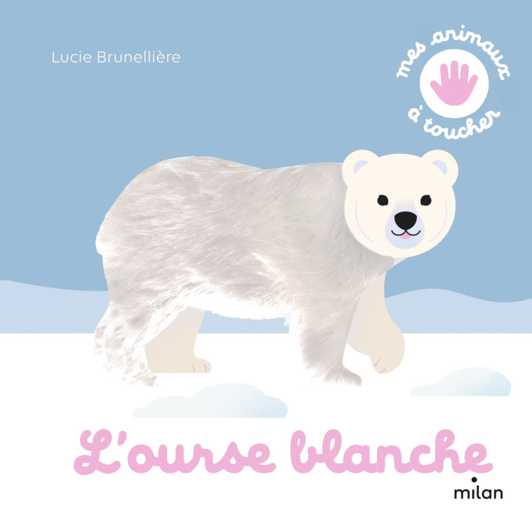 L'OURSE BLANCHE - BRUNELLIERE LUCIE - MILAN