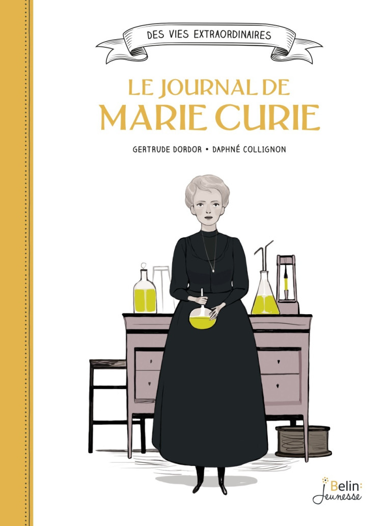 LE JOURNAL DE MARIE CURIE - DORDOR/COLLIGNON - BELIN EDUCATION