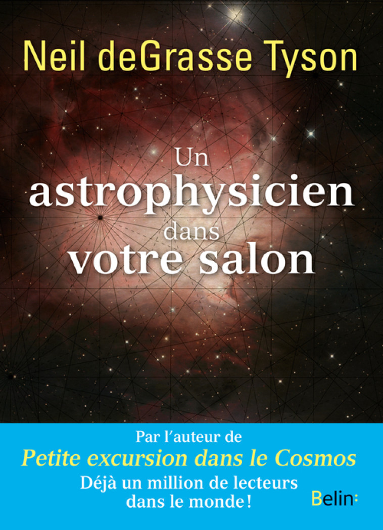 UN ASTROPHYSICIEN DANS VOTRE SALON - DEGRASSE TYSON NEIL - BELIN