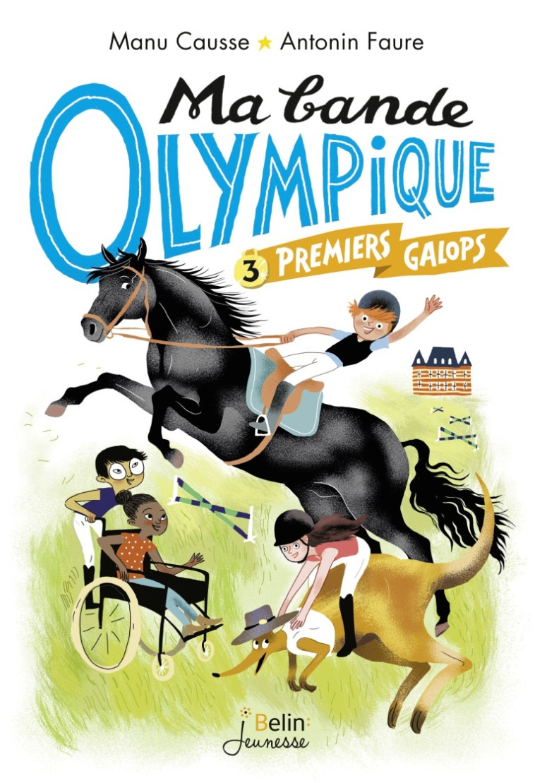 MA BANDE OLYMPIQUE T03 PREMIERS GALOPS - CAUSSE/FAURE - BELIN EDUCATION