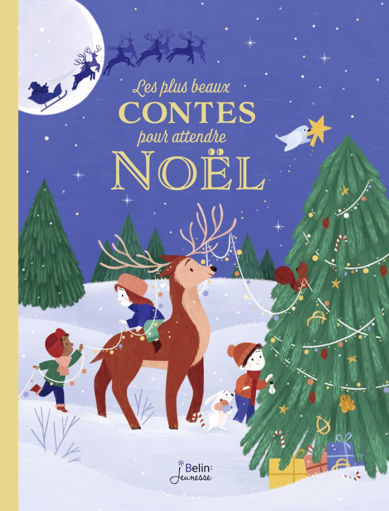 LES PLUS BEAUX CONTES POUR ATTENDRE NOEL - LILI/LOULENDO/VIDELO - BELIN EDUCATION