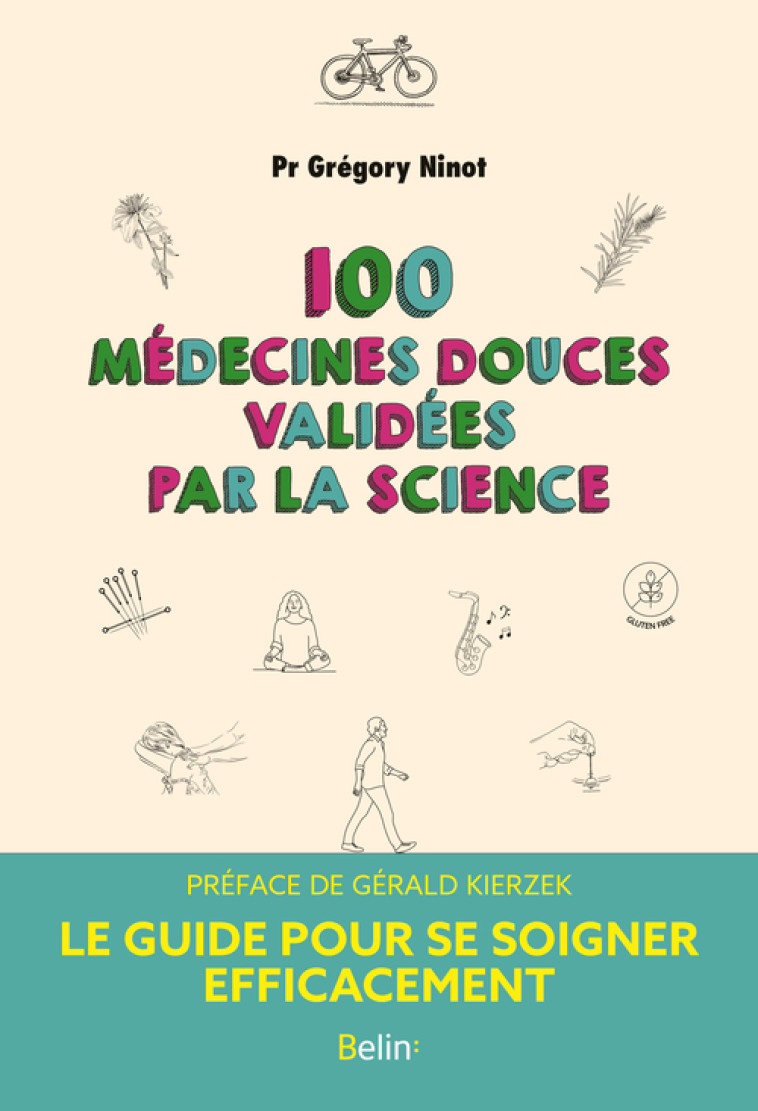 100 MEDECINES DOUCES VALIDEES PAR LA SCIENCE - NINOT/PERRIER - BELIN