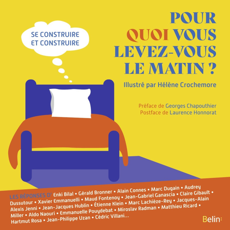 POUR QUOI VOUS LEVEZ-VOUS LE MATIN ? - COLLECTIF - BELIN