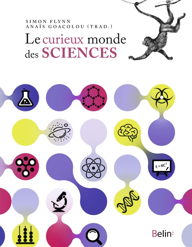 LE CURIEUX MONDE DES SCIENCES - GOACOLOU ANAIS - BELIN