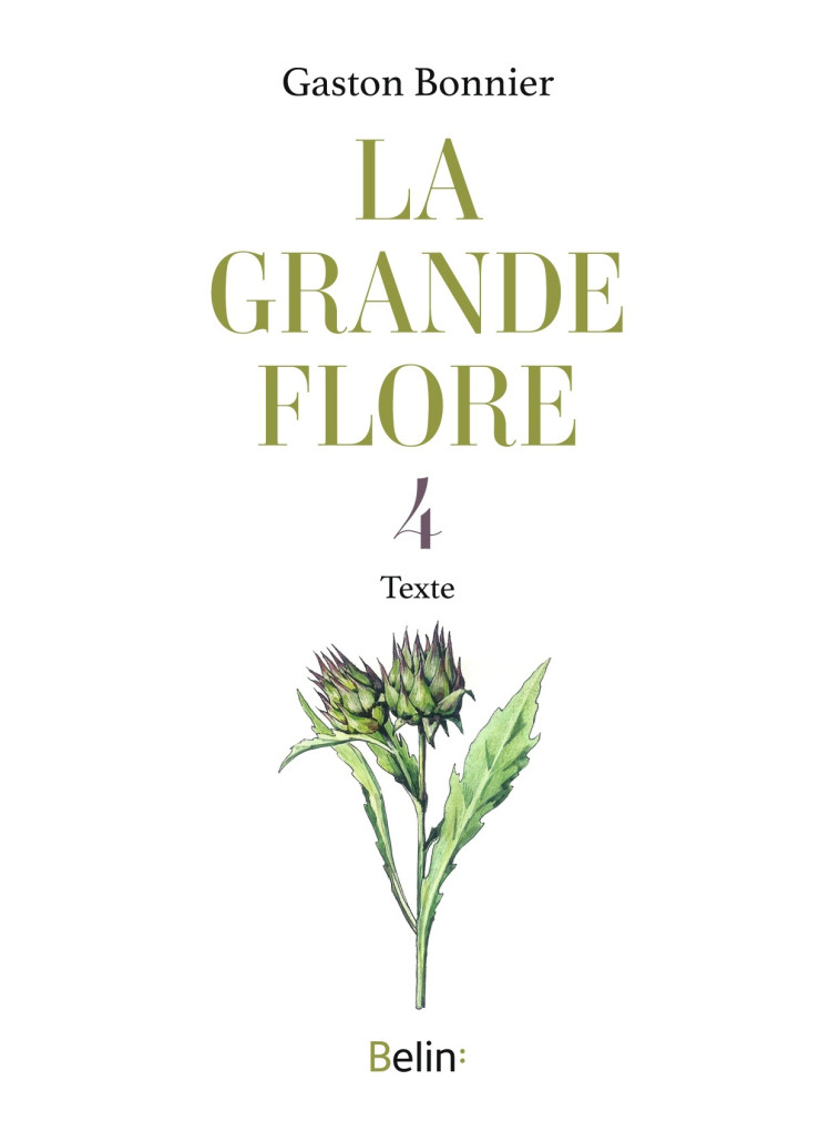 LA GRANDE FLORE EN COULEURS - T.4 TEXTES - BONNIER GASTON - BELIN