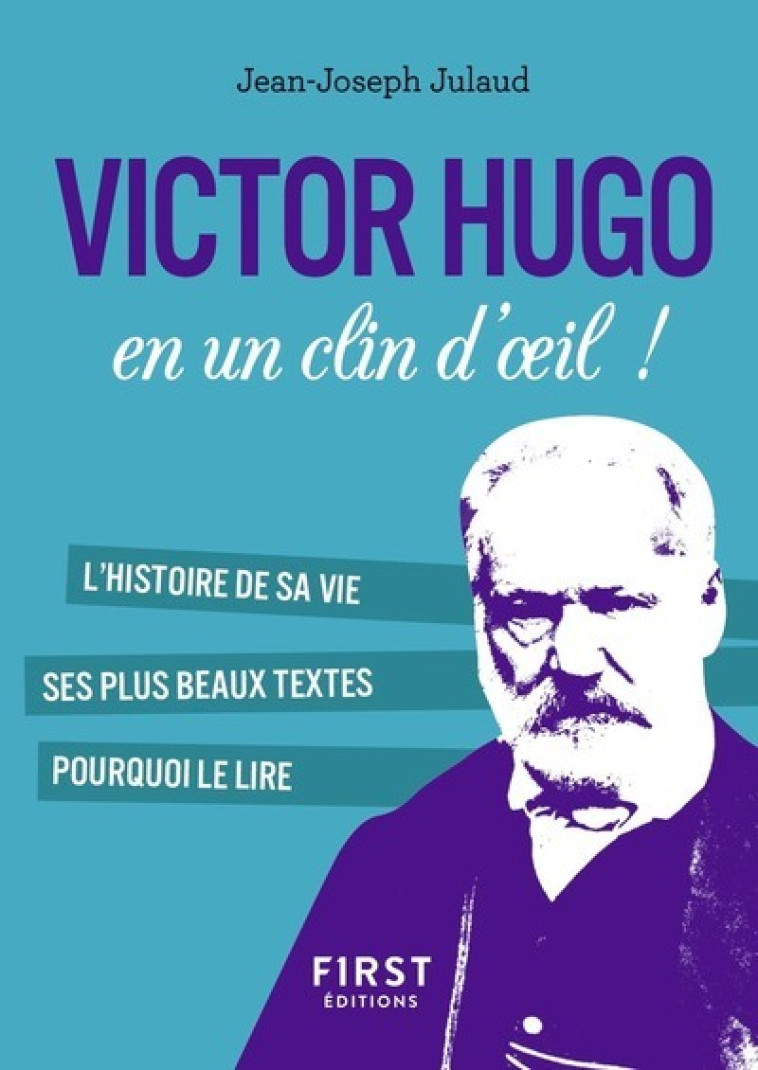 PETIT LIVRE DE - VICTOR HUGO EN UN CLIN D'O EIL ! - JULAUD JEAN-JOSEPH - FIRST