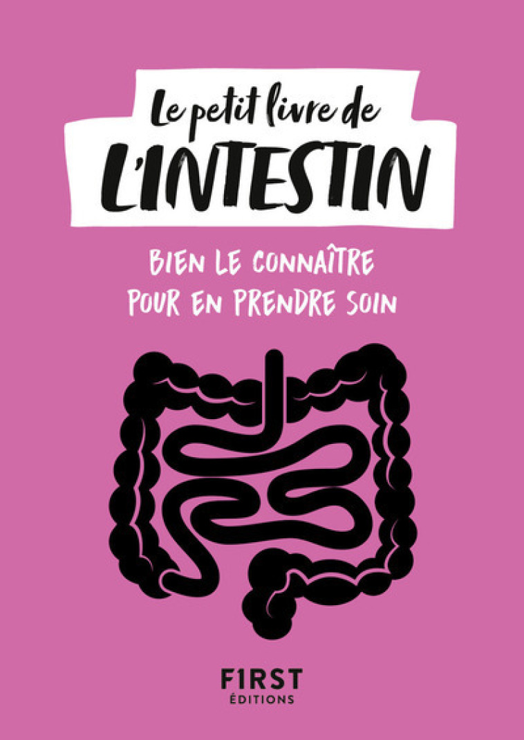 PETIT LIVRE DE L'INTESTIN - LACOUR GENEVIEVE DE - FIRST