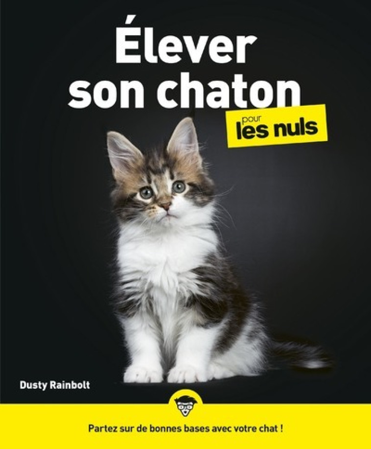 ELEVER SON CHATON POUR LES NUS - RAINBOLT DUSTY - POUR LES NULS