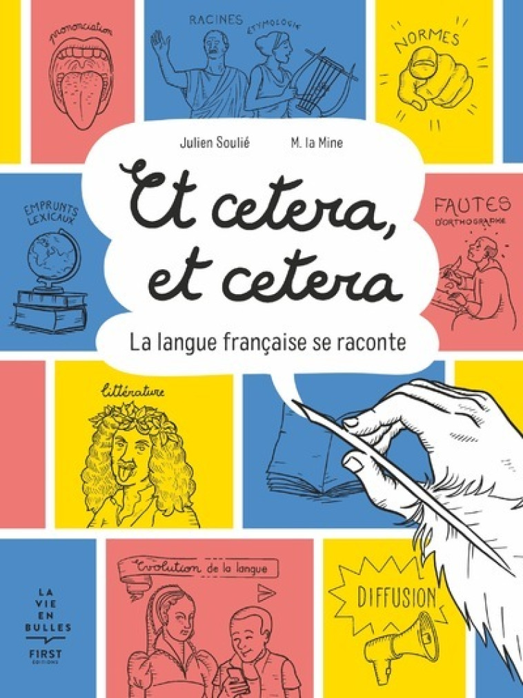 ET CETERA, ET CETERA - LA LANGUE FRANCAISE SE RACONTE - SOULIE/M. LA MINE - FIRST