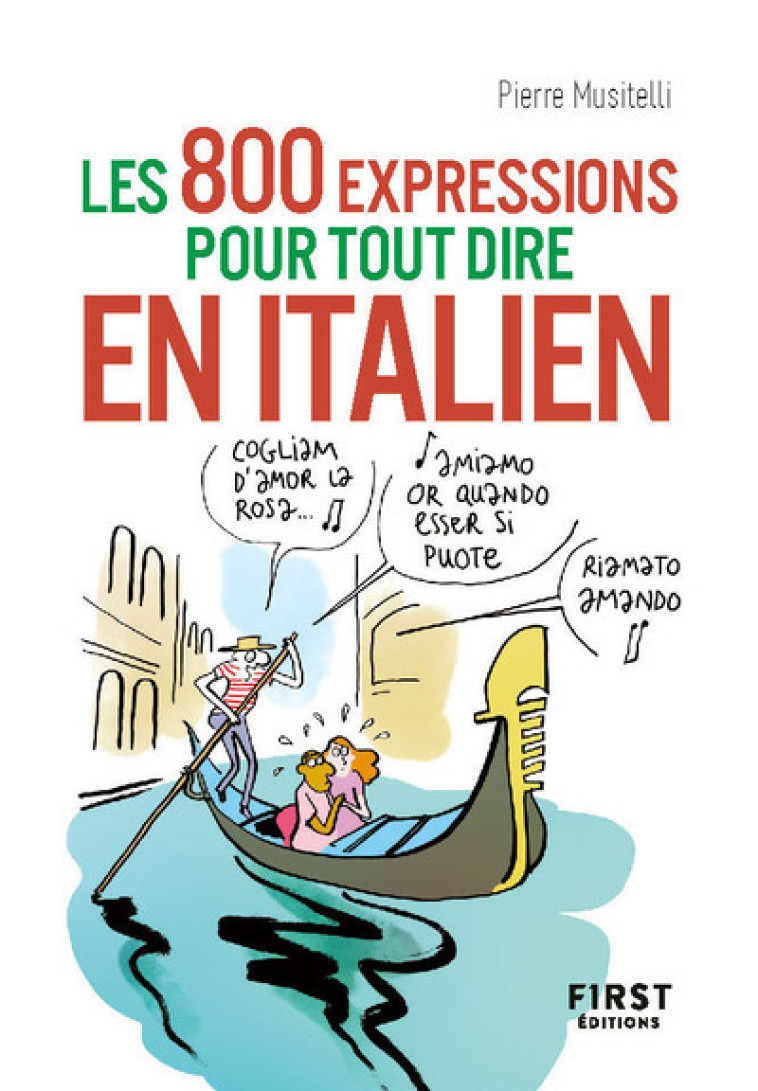 PETIT LIVRE - LES 800 EXPRESSIONS POUR TOUT DIRE EN ITALIEN - MUSITELLI PIERRE - FIRST