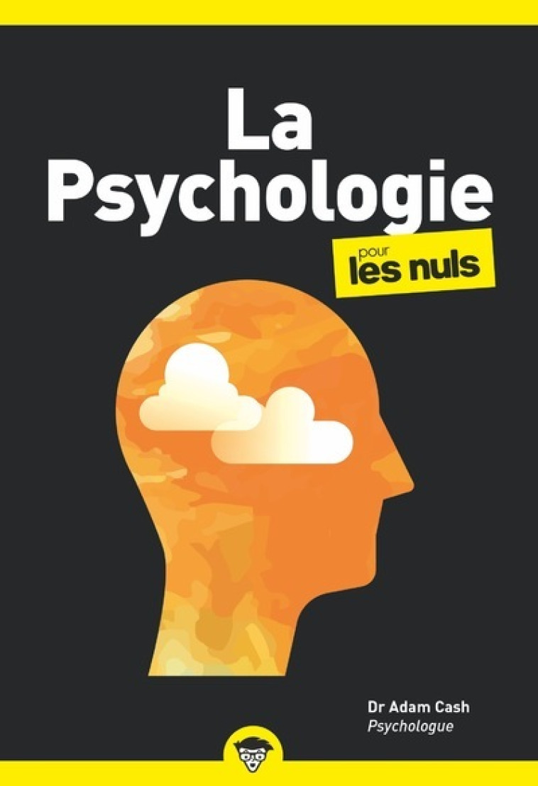 LA PSYCHOLOGIE POUR LES NULS - CASH/TENNANT - POUR LES NULS