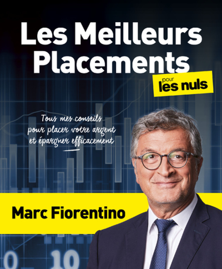 LES MEILLEURS PLACEMENTS POUR LES NULS - FIORENTINO MARC - POUR LES NULS