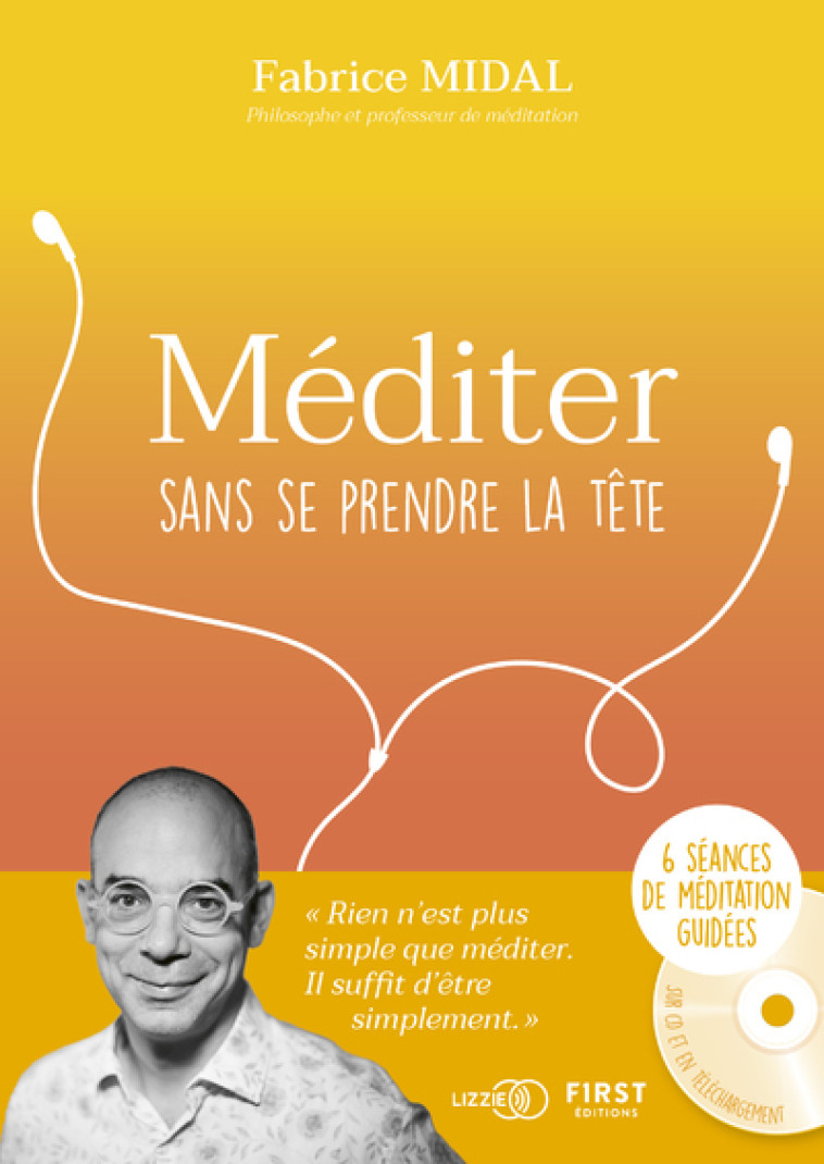 MEDITER SANS SE PRENDRE LA TETE - MIDAL FABRICE - FIRST