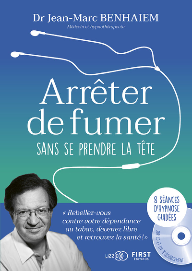 ARRETER DE FUMER SANS SE PRENDRE LA TETE - BENHAIEM JEAN-MARC - FIRST