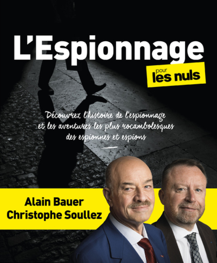 L'ESPIONNAGE POUR LES NULS - BAUER/SOULLEZ - POUR LES NULS