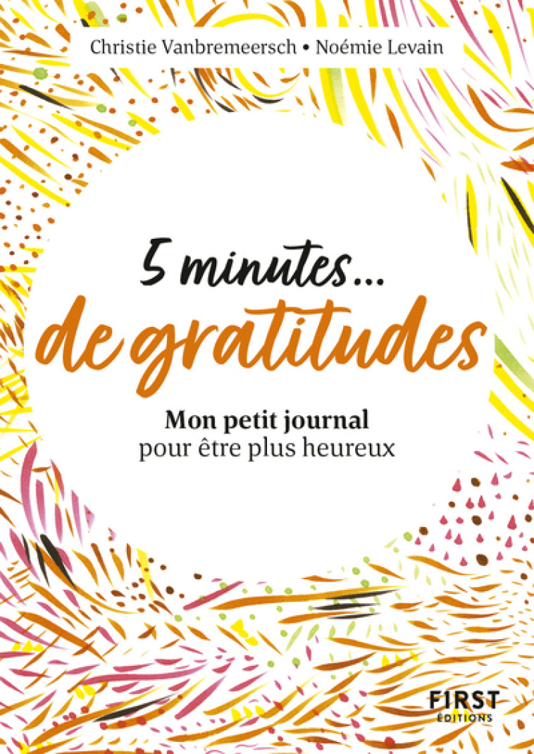 PETIT LIVRE - 5 MINUTES DE GRATITUDE - VANBREMEERSCH C. - FIRST