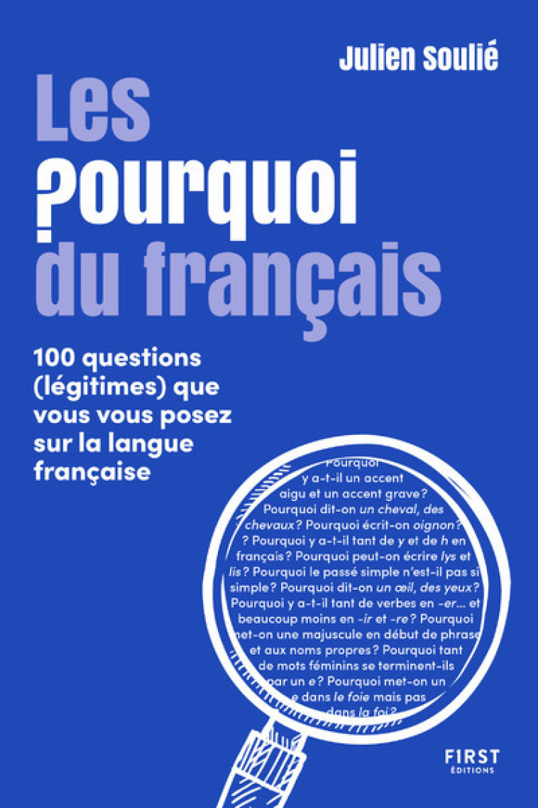 LES POURQUOI DU FRANCAIS - SOULIE JULIEN - FIRST