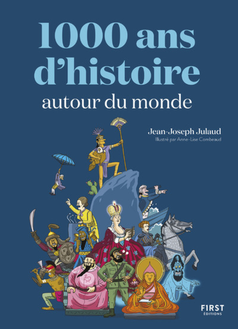 1000 ANS D'HISTOIRE AUTOUR DU MONDE - JULAUD/COMBEAUD - FIRST