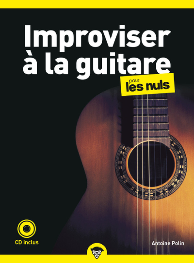 IMPROVISER A LA GUITARE POUR LES NULS, POCHE, 2E ED - POLIN ANTOINE - POUR LES NULS