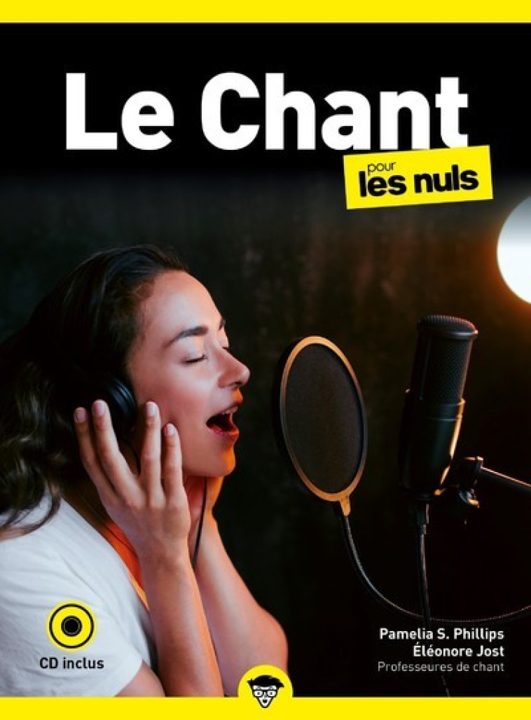 LE CHANT POUR LES NULS, POCHE, 2E ED AVEC CD - PHILLIPS/JOST - POUR LES NULS