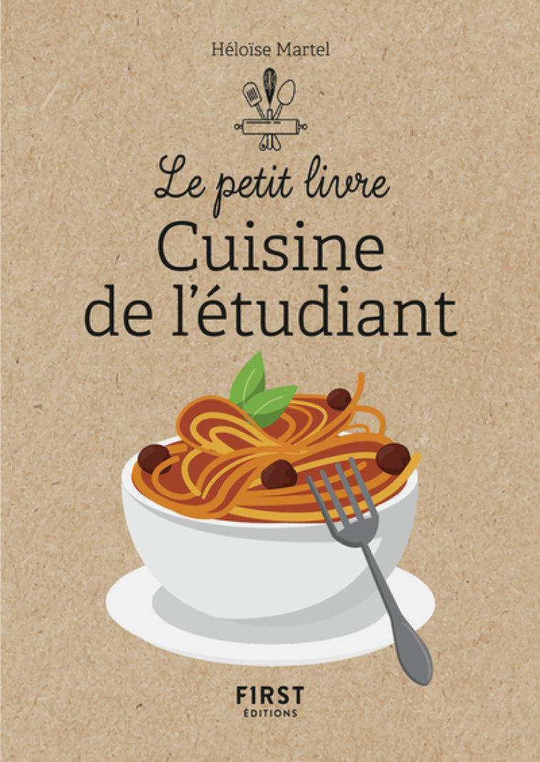 LE PETIT LIVRE : CUISINE DE L'ETUDIANT - MARTEL HELOISE - FIRST