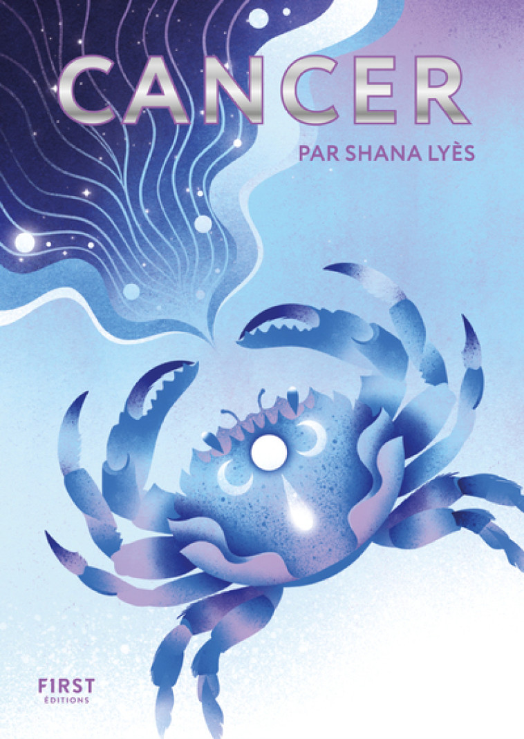 LE PETIT LIVRE - CANCER - LYES SHANA - FIRST