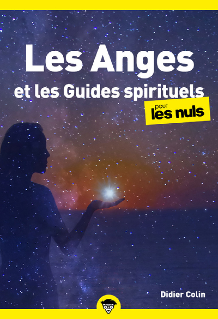 LES ANGES ET LES GUIDES SPIRITUELS POUR LES NULS, POCHE - COLIN DIDIER - POUR LES NULS