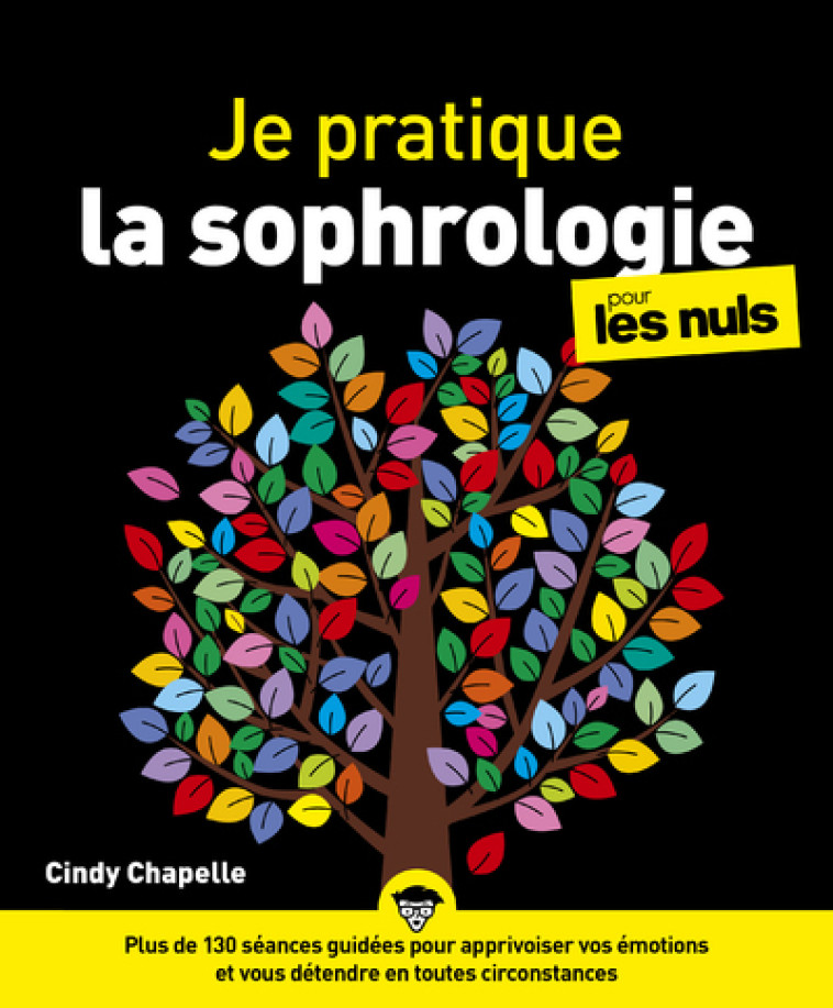 JE PRATIQUE LA SOPHROLOGIE POUR LES NULS - CHAPELLE CINDY - POUR LES NULS