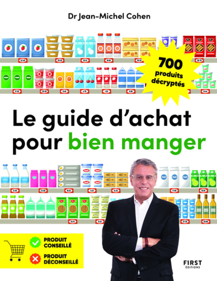 GUIDE D'ACHAT POUR BIEN MANGER - COHEN JEAN-MICHEL - FIRST