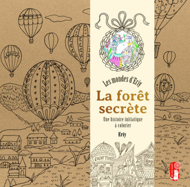 LA FORET SECRETE. LES MONDES D ERIY - ERIY - FIRST