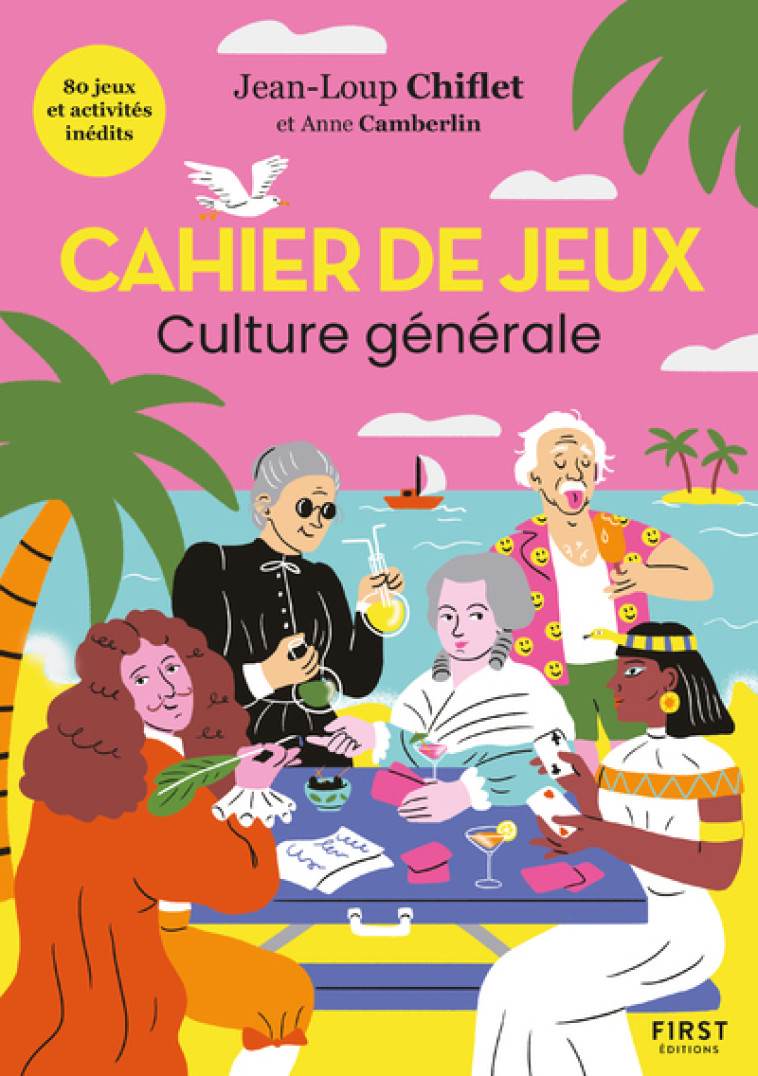 CAHIER DE JEUX CULTURE GENERALE - CHIFLET/CAMBERLIN - FIRST