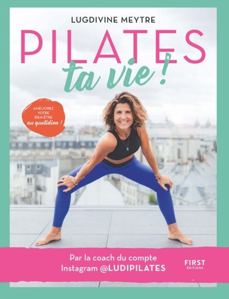 PILATES TA VIE ! - MEYTRE LUGDIVINE - FIRST