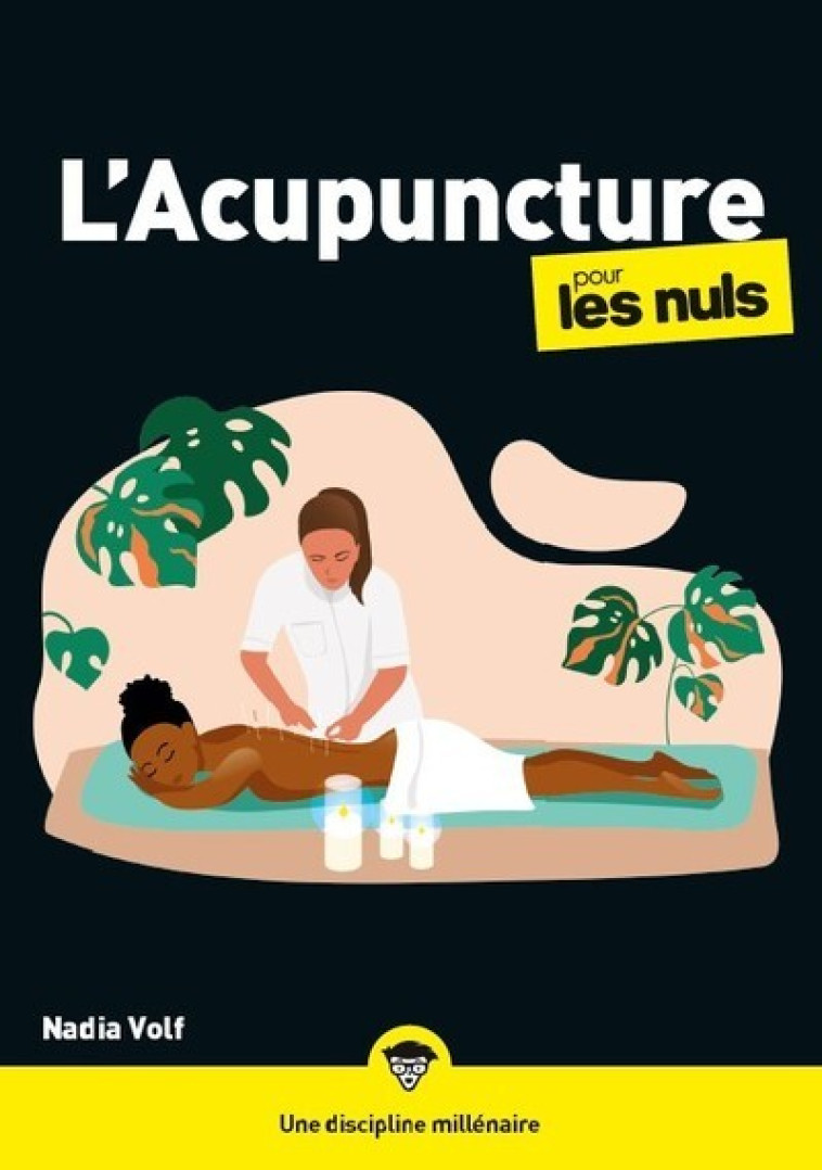 L'ACUPUNCTURE POUR LES NULS - VOLF NADIA - POUR LES NULS